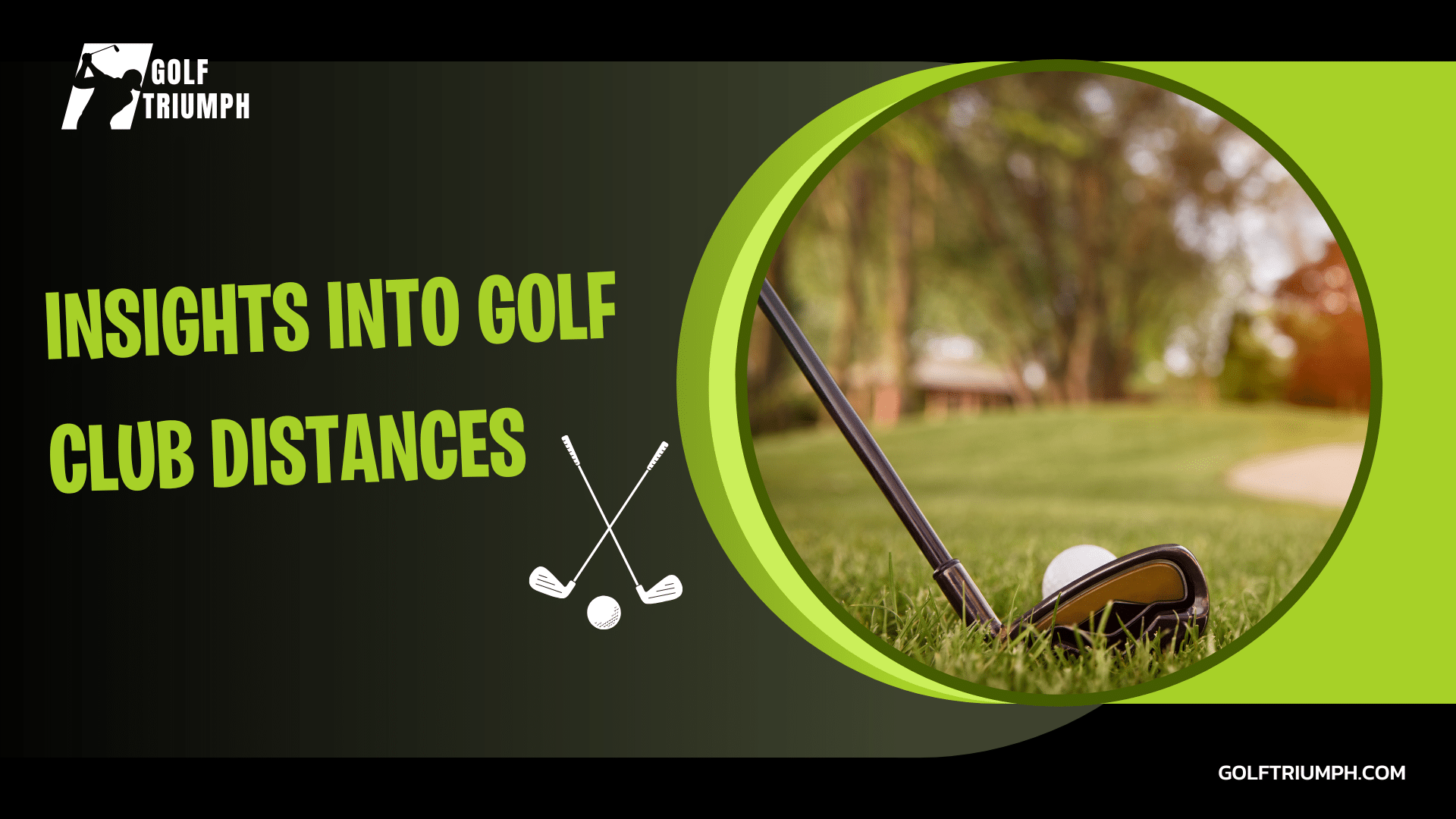 A guide to understanding golf club distances