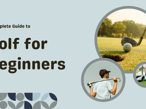 Complete Guide to Golf for Beginners