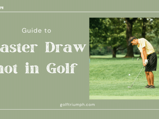 Definite Guide to Master Draw Shot in Golf